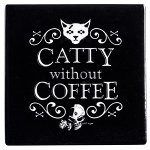 Catty Without Coffee Ceramic Coaster