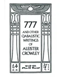 777 and Other Qabalistic Writings of Aleister Crowley