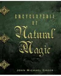 Encyclopedia of Natural Magic