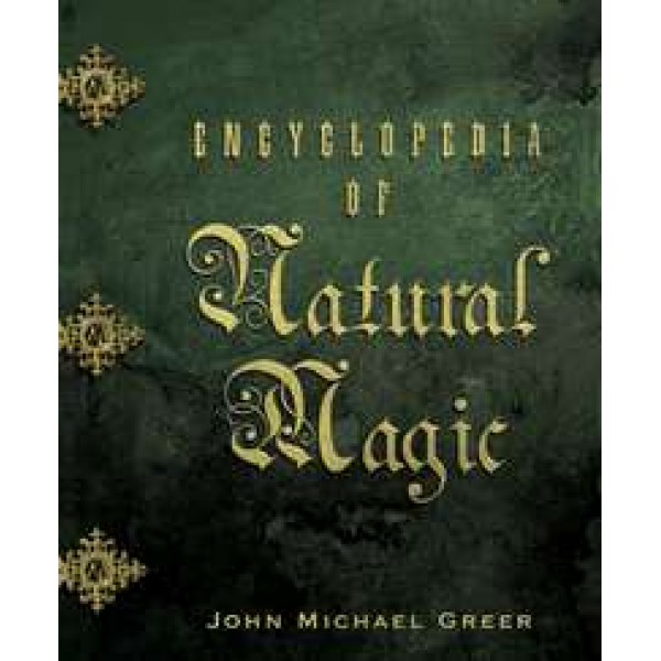 Encyclopedia of Natural Magic