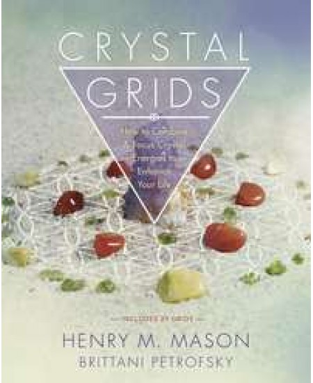 Crystal Grids - How to Combine and Focus Crystal Energies