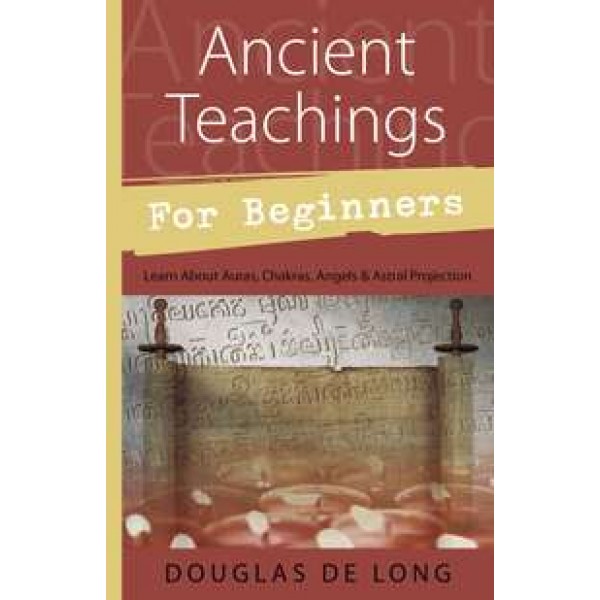 Ancient Teachings for Beginners