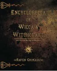 Encyclopedia of Wicca and Witchcraft Book