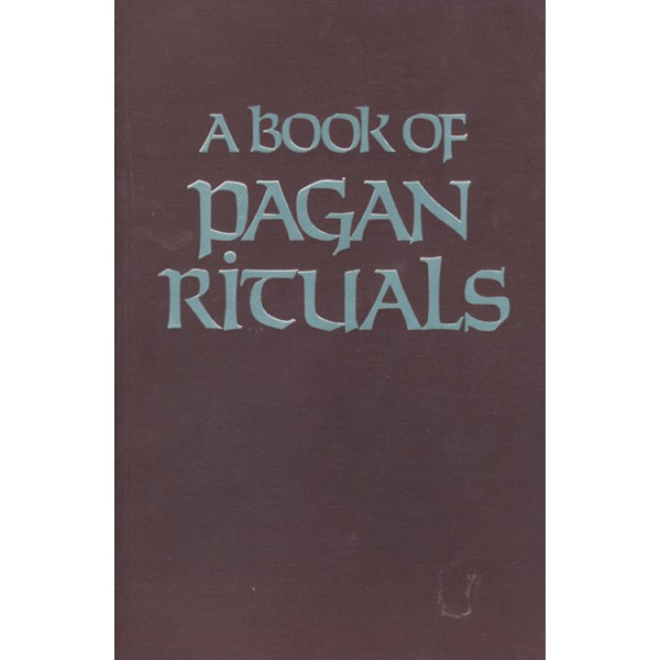 A Book of Pagan Rituals