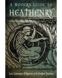 A Modern Guide to Heathenry