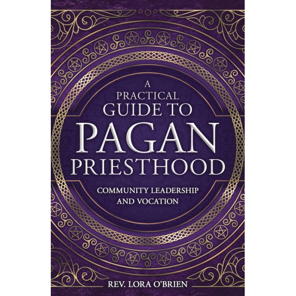 A Practical Guide to Pagan Priesthood