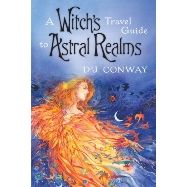 A Witch's Travel Guide to Astral Realms