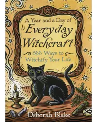 A Year and a Day of Everyday Witchcraft