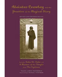 Aleister Crowley and the Practice of the Magical Diary