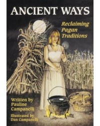 Ancient Ways - Reclaiming Pagan Traditions