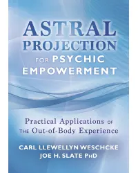 Astral Projection for Psychic Empowerment