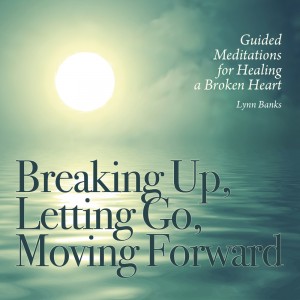 Breaking Up, Letting Go, Moving Forward CD