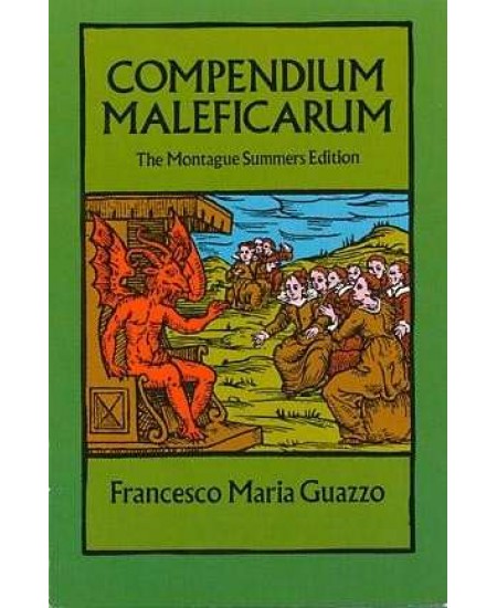 Compendium Maleficarum: The Montague Summers Edition