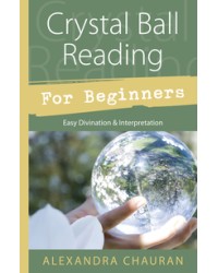 Crystal Ball Reading for Beginners