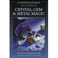Cunninghams Encyclopedia of Crystal, Gem and Metal Magic