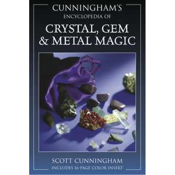 Cunninghams Encyclopedia of Crystal, Gem and Metal Magic