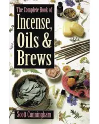 The Complete Book of Incense, Oils and Brews