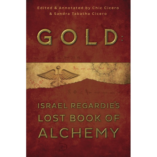 Gold: Israel Regardie's Lost Book of Alchemy