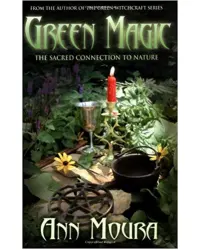 Green Magic: Sacred Connection to Nature