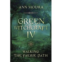 Green Witchcraft IV
