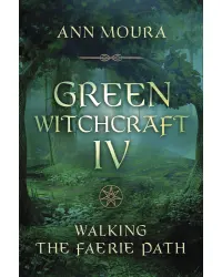 Green Witchcraft IV