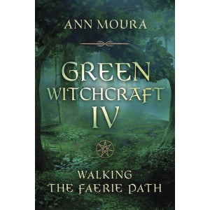 Green Witchcraft IV