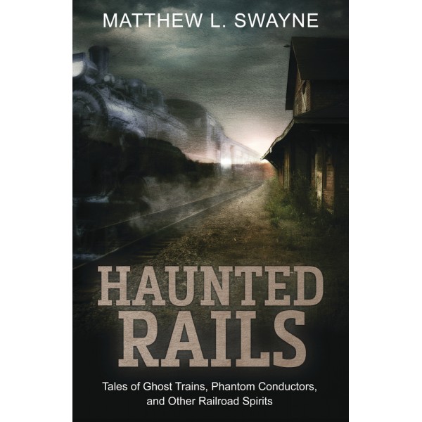 Haunted Rails