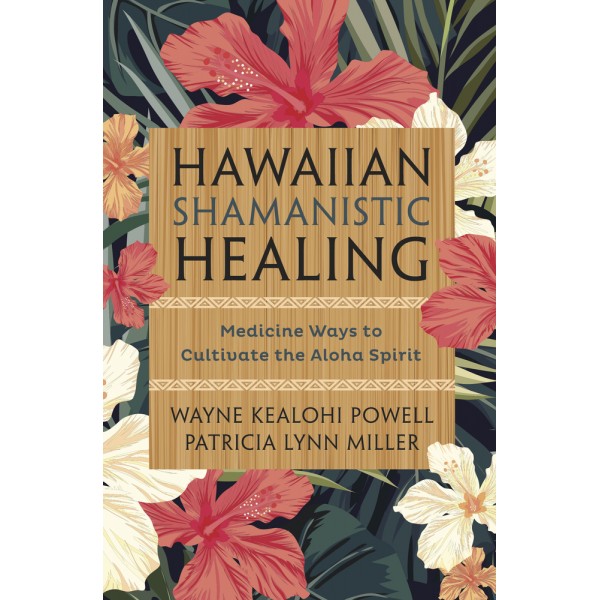 Hawaiian Shamanistic Healing