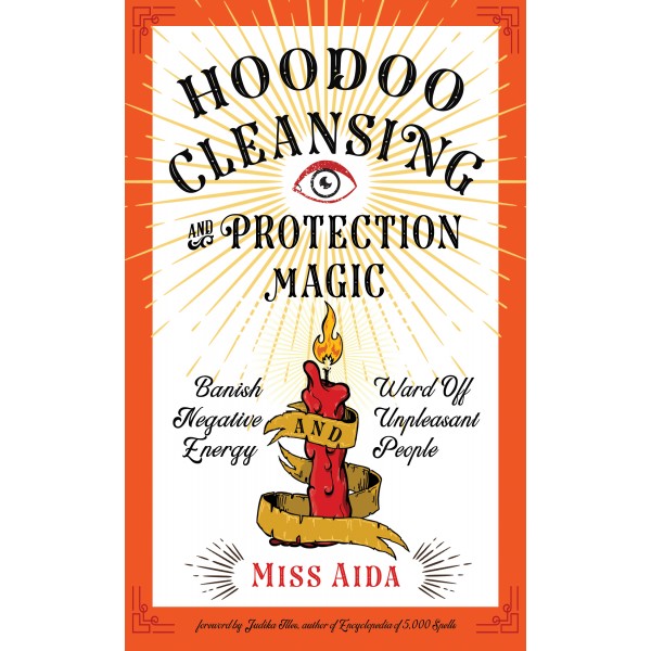 Hoodoo Cleansing and Protection Magic