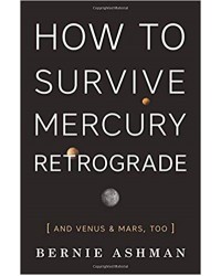 How to Survive Mercury Retrograde