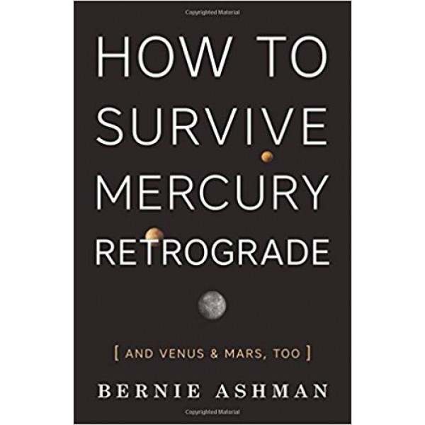 How to Survive Mercury Retrograde