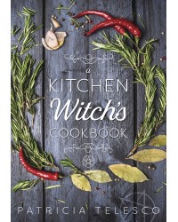 A Kitchen Witch's Cookbook