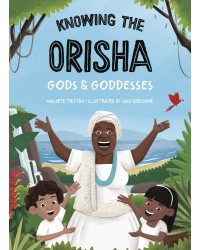 Knowing The Orisha Gods & Goddesses