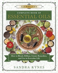 Llewellyn's Complete Book of Essential Oils