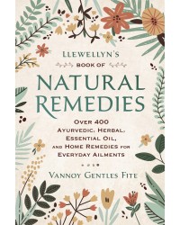 Llewellyn's Book of Natural Remedies