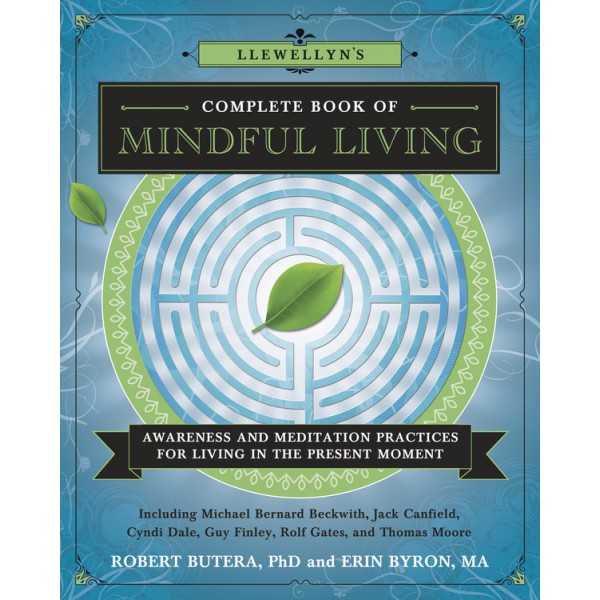 Llewellyn's Complete Book of Mindful Living