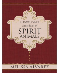 Llewellyn's Little Book of Spirit Animals