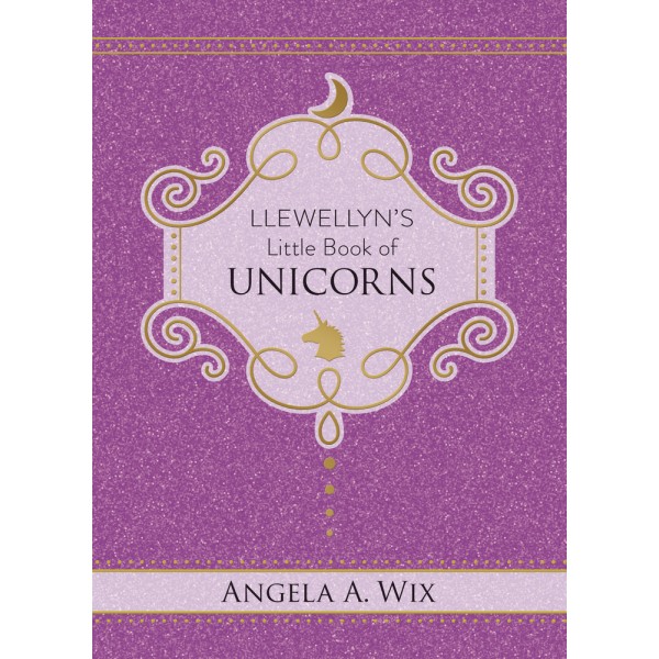 Llewellyn's Little Book of Unicorns