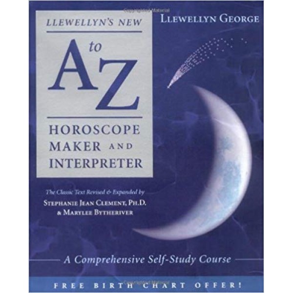 Llewellyn's New A to Z Horoscope Maker and Interpreter