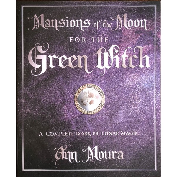 Mansions of the Moon for the Green Witch