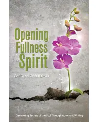 Opening to Fullness of Spirit