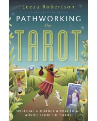 Pathworking the Tarot