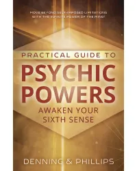 Practical Guide to Psychic Powers