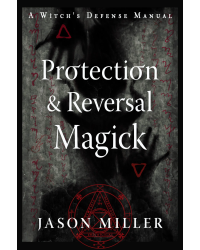 Protection and Reversal Magick