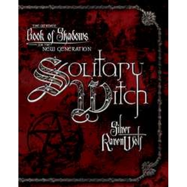 Solitary Witch - Ultimate Book of Shadows for the New Generation
