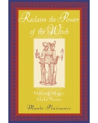 Reclaim the Power of the Witch