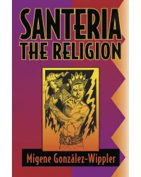 Santeria: the Religion