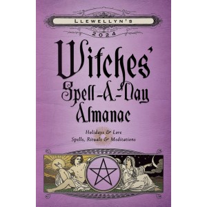 Witches' Spell-A-Day Annual Almanac 2024