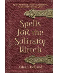 Spells for the Solitary Witch