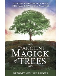 The Ancient Magick of Trees